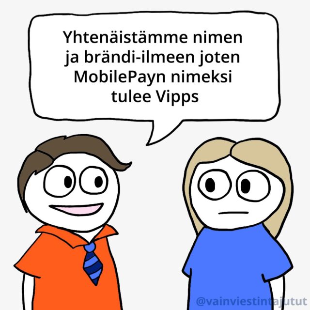 Viestintä hoitaa
#vainviestintäjutut